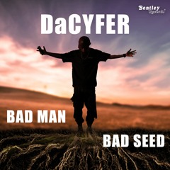 Bad Man Bad Seed