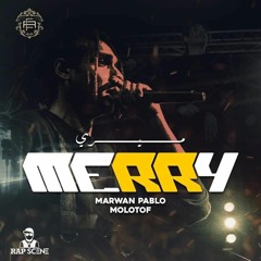 MARWAN PABLO x MOLOTOF - MERRY (Official Audio) _ (مروان بابلو و مولوتوف - ميري (الصوت الرسمي