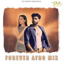 Forever Afro Mix By Dj Bobby Dubb Featuring Tegi Pannu