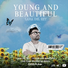 Lana Del Rey – Young and Beautiful (Gee Funk Unofficial Remix)