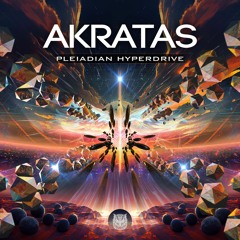 Akratas - Pleiadian Hyperdrive | Out Now!! @ Sahman Records