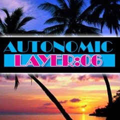 Autonomic Podcast Layer 06