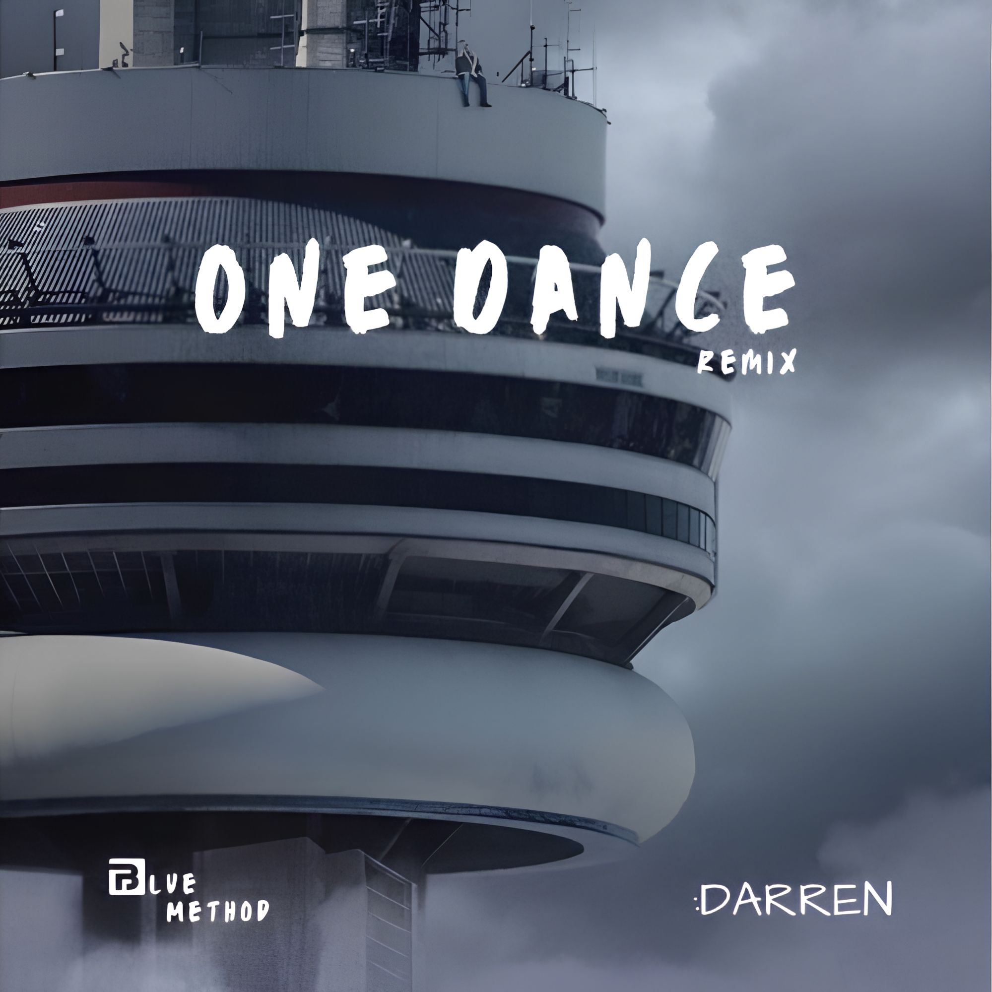 DRAKE – ONE DANCE (:DARREN & BLUE METHOD REMIX)