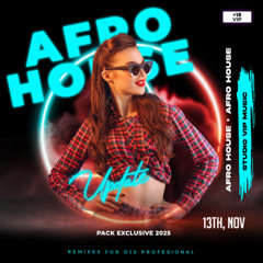 PACK UPDATE AFRO HOUSE NOVIEMBRE 2025 (+BONUS & OPEN SHOWS)