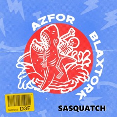 Azfor & Blaxtork - Sasquatch (Original Mix)