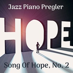 Song Of Hope, No. 2
