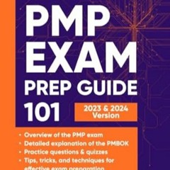 [Read-Download] PDF PMP Exam Prep Guide 101 A Practical Guide to Ace Your Exam and Advance