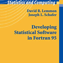 ACCESS EBOOK 💞 Developing Statistical Software in Fortran 95 (Statistics and Computi