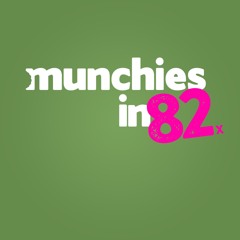 Munchies in 82