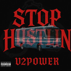 STOP HUSTLIN(Prod. AIRAVATA)