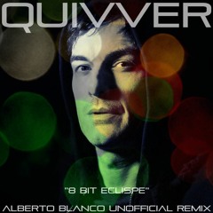 Quivver - 8 Bit Eclipse (Alberto Blanco Unofficial Remix) [Free Download]