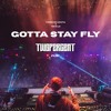 GOTTA STAY FLY (Twopercent flip)