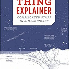 Thing Explainer: Complicated Stuff in Simple WordsBooks⚡️Download❤️ Thing Explainer: Complicated Stu