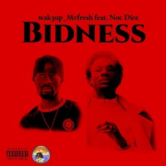 Bidness  ft. Noc Dice (Prod: Ovie The Creator