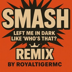 SMASH Remix