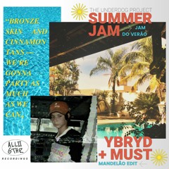 Summer Jam | New Release by YBRYD & MUST OUT NOW