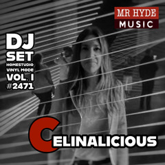 #2471 CELINALICIOUS at HOME STUDIO VINYL MODE ft MrHYDE