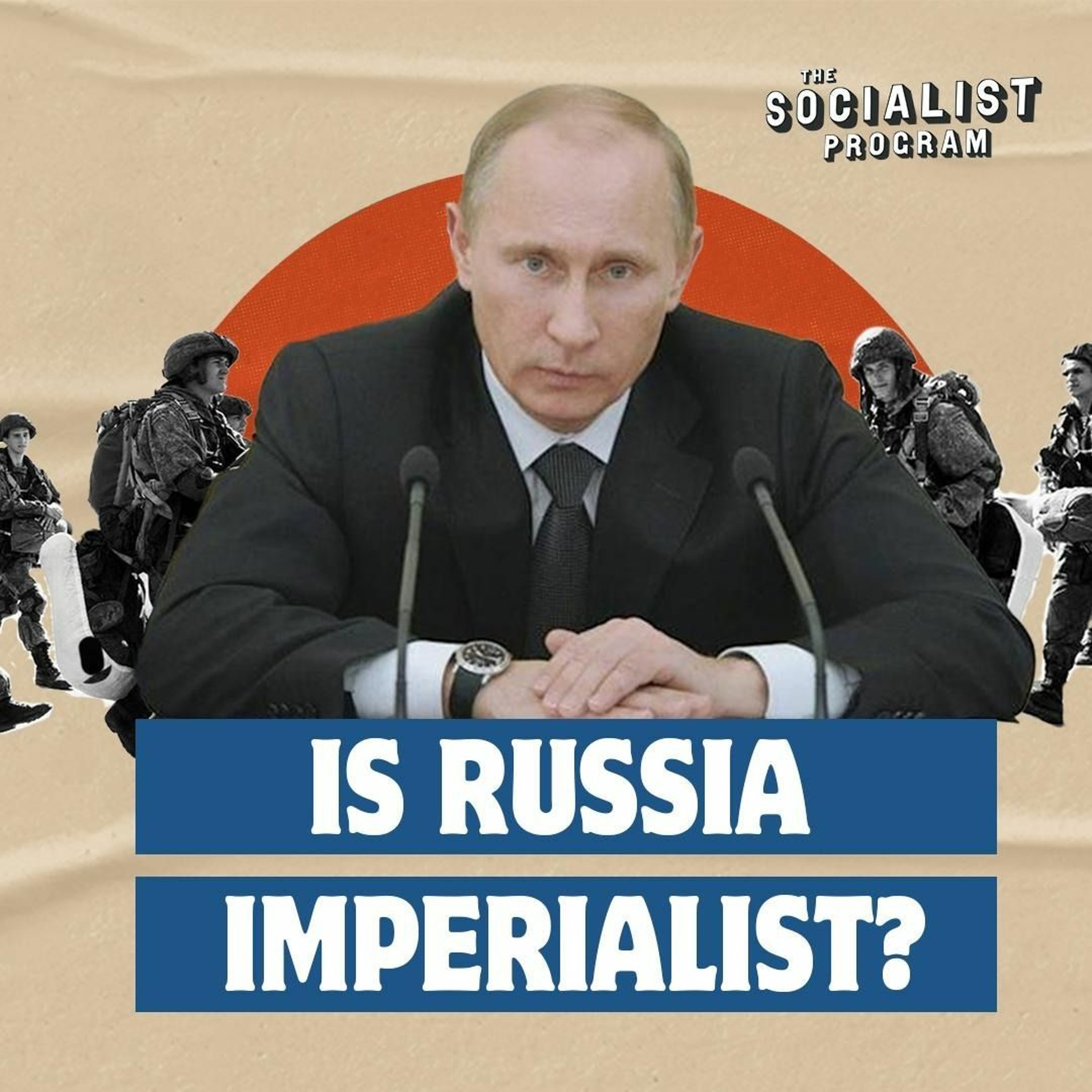 Ukraine War: Russia, the United States, and the Nature of Imperialism