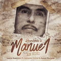 Recordando A Manuel (En Vivo) [feat. Gerardo Ortiz & Jesus Chairez]