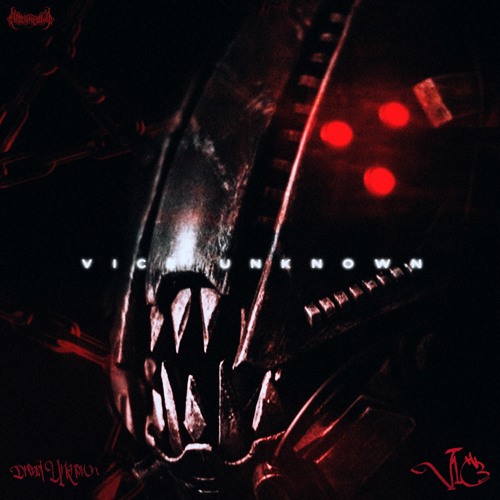 Dread Unknown & V1C3 - Vice Unknown