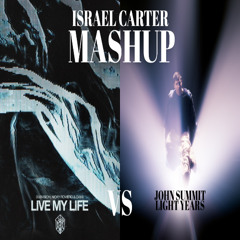 John Summit x DubVision, Nicky Romero & Oaks- Light Years x Live My Life (Israel Carter Mashup)