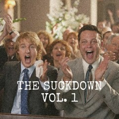 The Suckdown Vol. 1