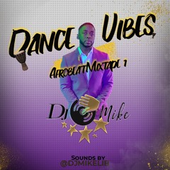 2020 Dance Vibes Afrobeat Mix