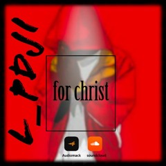 For christ
