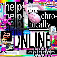 H!ICO (Help! I'm chronically online) [006] @'`'' BRIISH EDITION