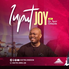 Input Joy | By Pastor Temi Odejide | 30.04.2023