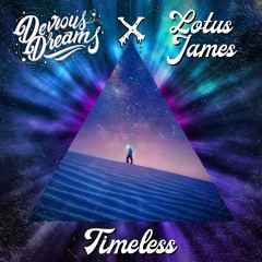 Devious Dreams X Lotus James - Timeless