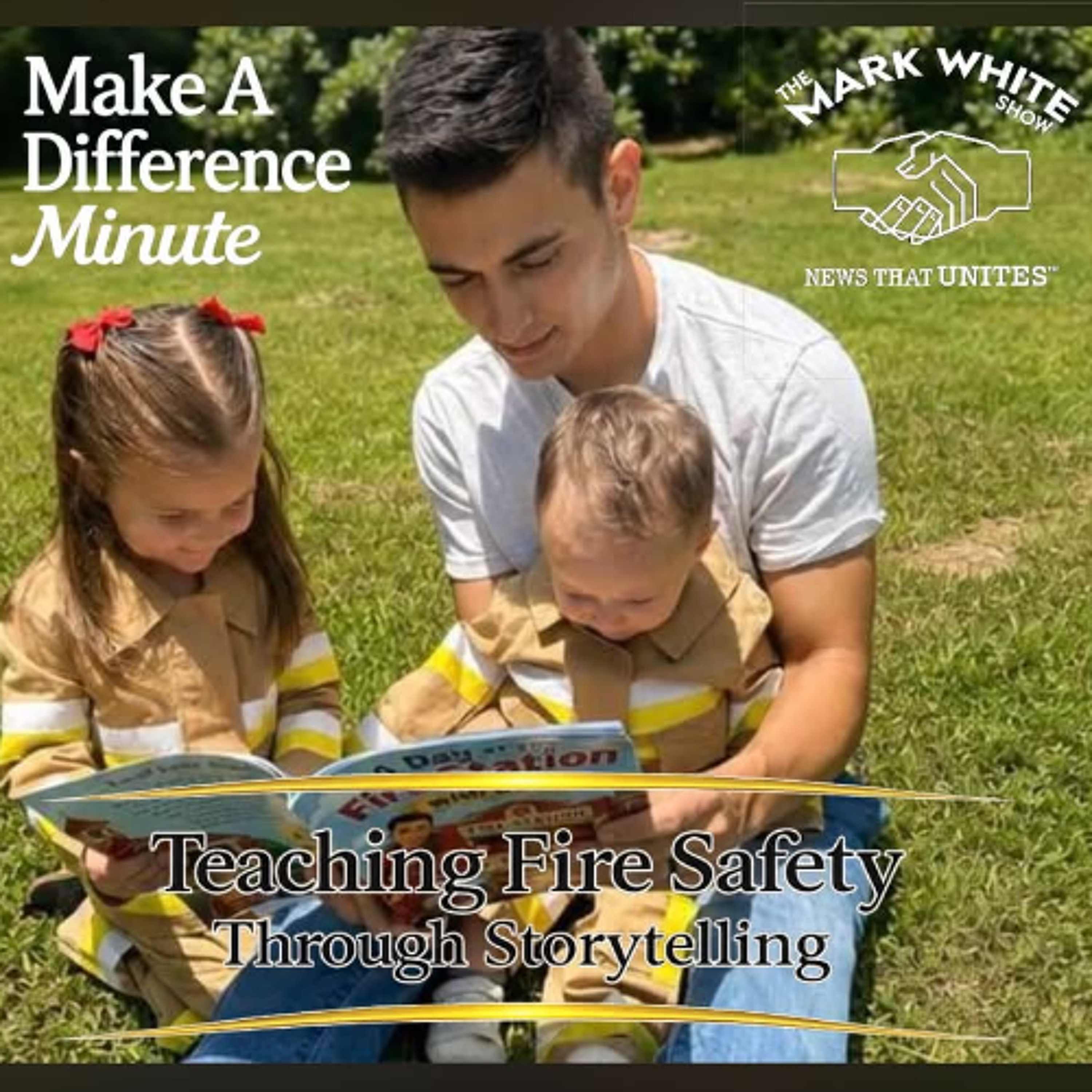 Make A Difference Minute: Teaching Fire Safety Through Storytelling episode artwork
