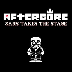 [Aftergore II] Sans Takes The Stage