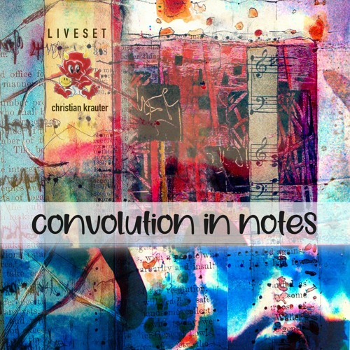 Convolution In Notes - live set