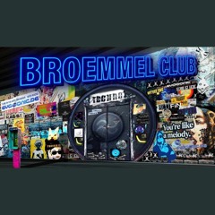Broemmel Club Live @ Evosonic Radio 15.07.24