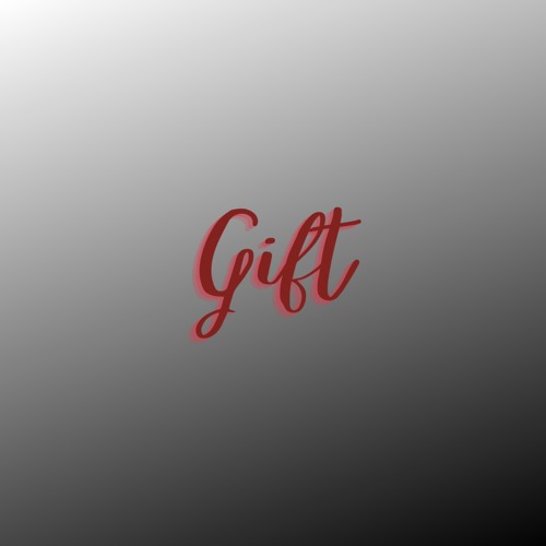 Gift (Pastiche/Remix/Mashup)