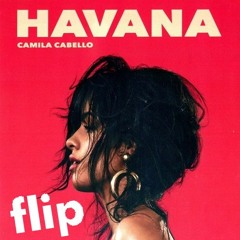 Camila Cabello - Havana (dunno Flip)