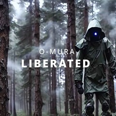O-MURA - Liberated