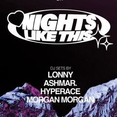 HYPERACE I Nights Like This - Aug '24