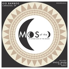 Kid Bamboo - Carousel (Original Mix)