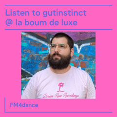 gutinstinct @ FM4 La Boum Deluxe 2025-08-15