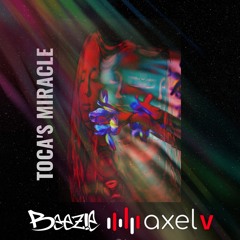 Fragma - Tocas Miracle - Beezie & Axel V - Supernatural Mix