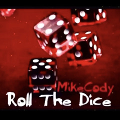 Roll The Dice “Freestyle”