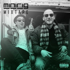 Dirty Dike & Pete Cannon - Minirig Mixtape (Warning: Explicit Lyrics)