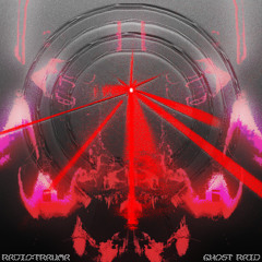 RADIO:TRAUMA 035: GHOST RAID