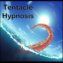 Hypnosis: Teasing Tentacles at High Tide
