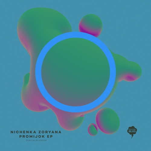 Nichenka Zoryana - Promijok - Promijok EP (Digital Blus 058 - Release: 08.09.2023)
