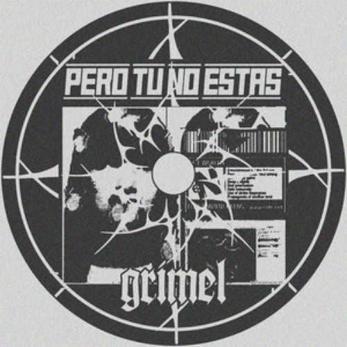 GRIMEL - Pero Tu No Estas