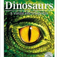 Read KINDLE 📮 Dinosaurs: A Visual Encyclopedia, 2nd Edition by  DK [EBOOK EPUB KINDL