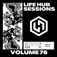 Life Hub Sessions Vol. 76